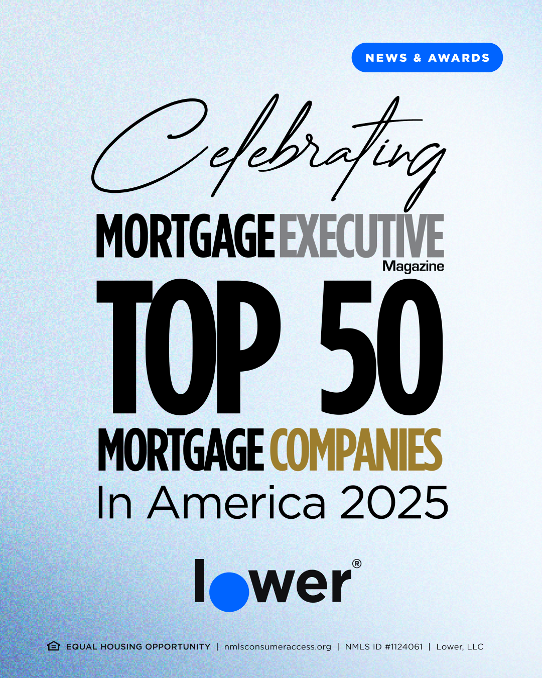 Celebratory graphic announcing Lower as a Top 50 Mortgage Company in America for 2025 by Mortgage Executive Magazine